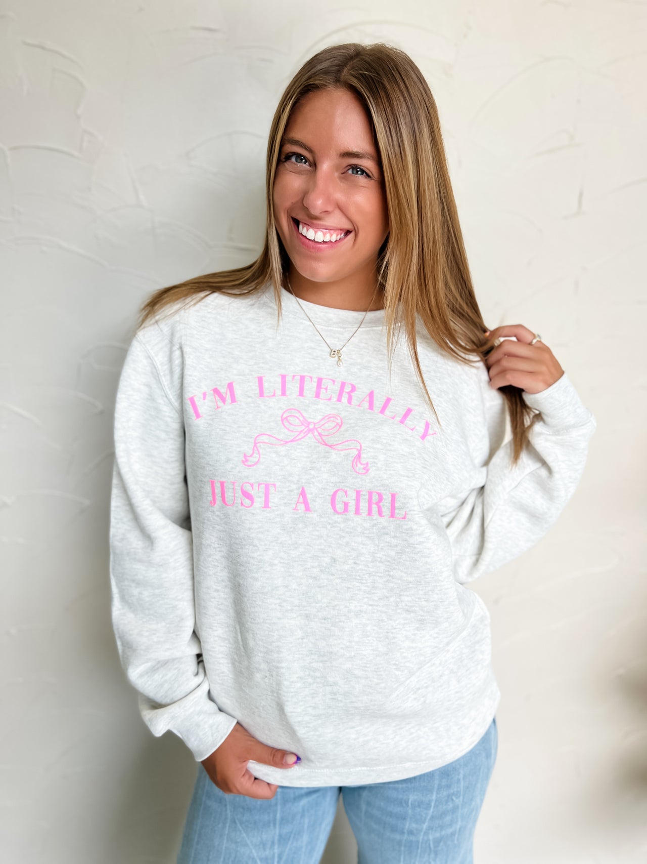 Literally Just A Girl Sweatshirt