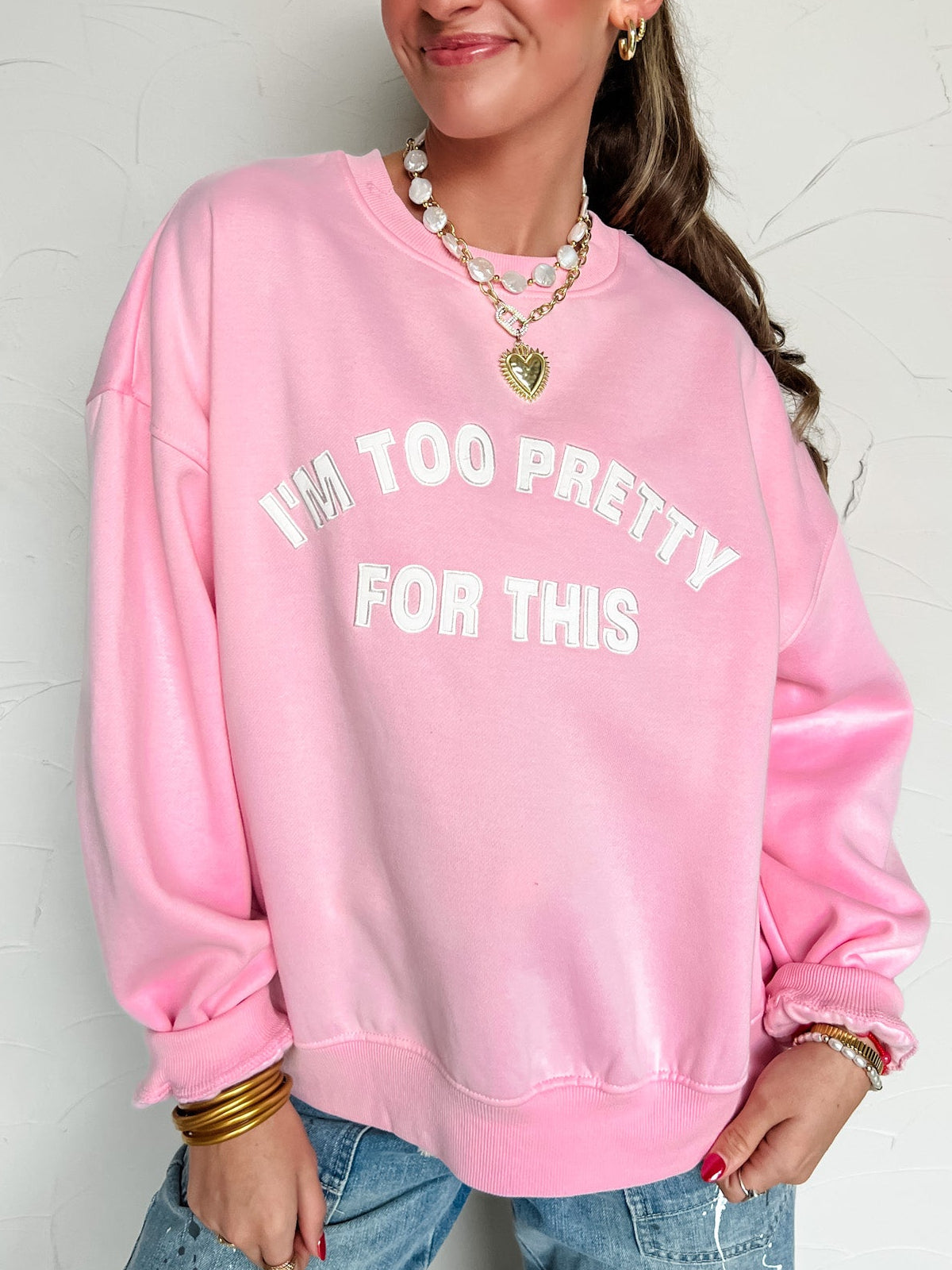 I'm Too Pretty For This Oversized Sweatshirt- Pink
