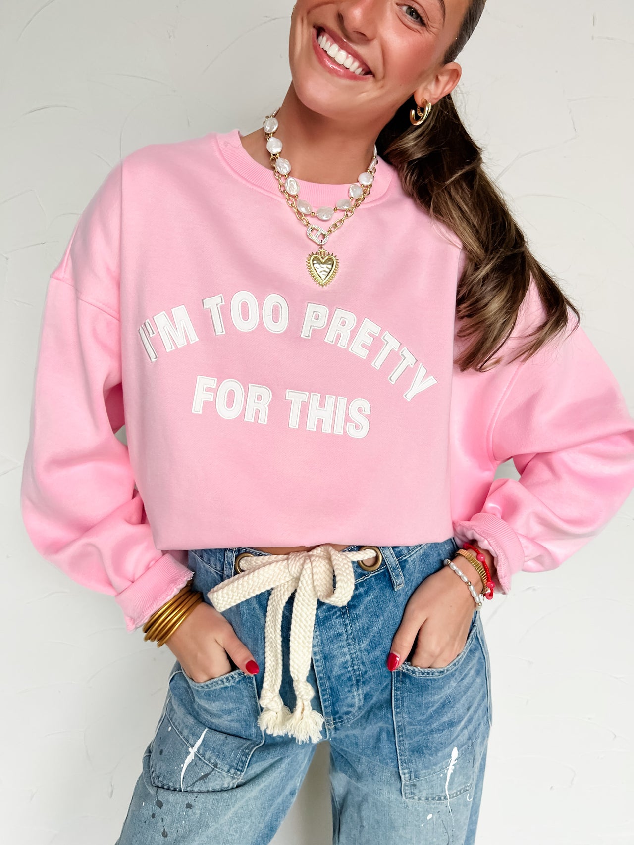I'm Too Pretty For This Oversized Sweatshirt- Pink