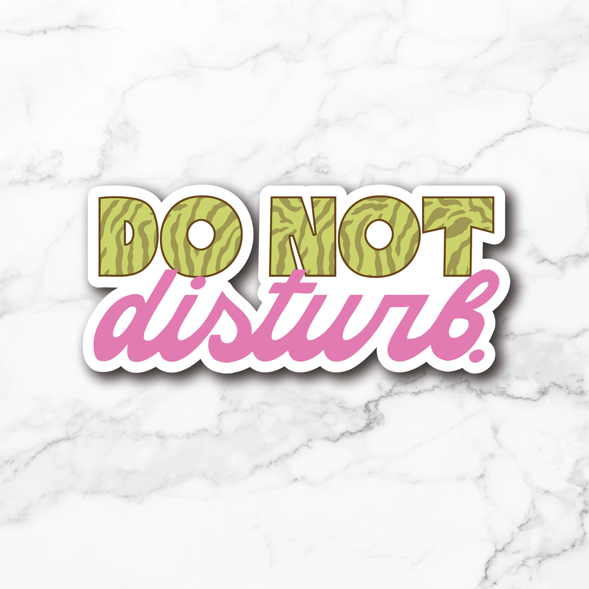 A die-cut vinyl sticker with the text 'DO NOT disturb.' displayed on a white marble background.