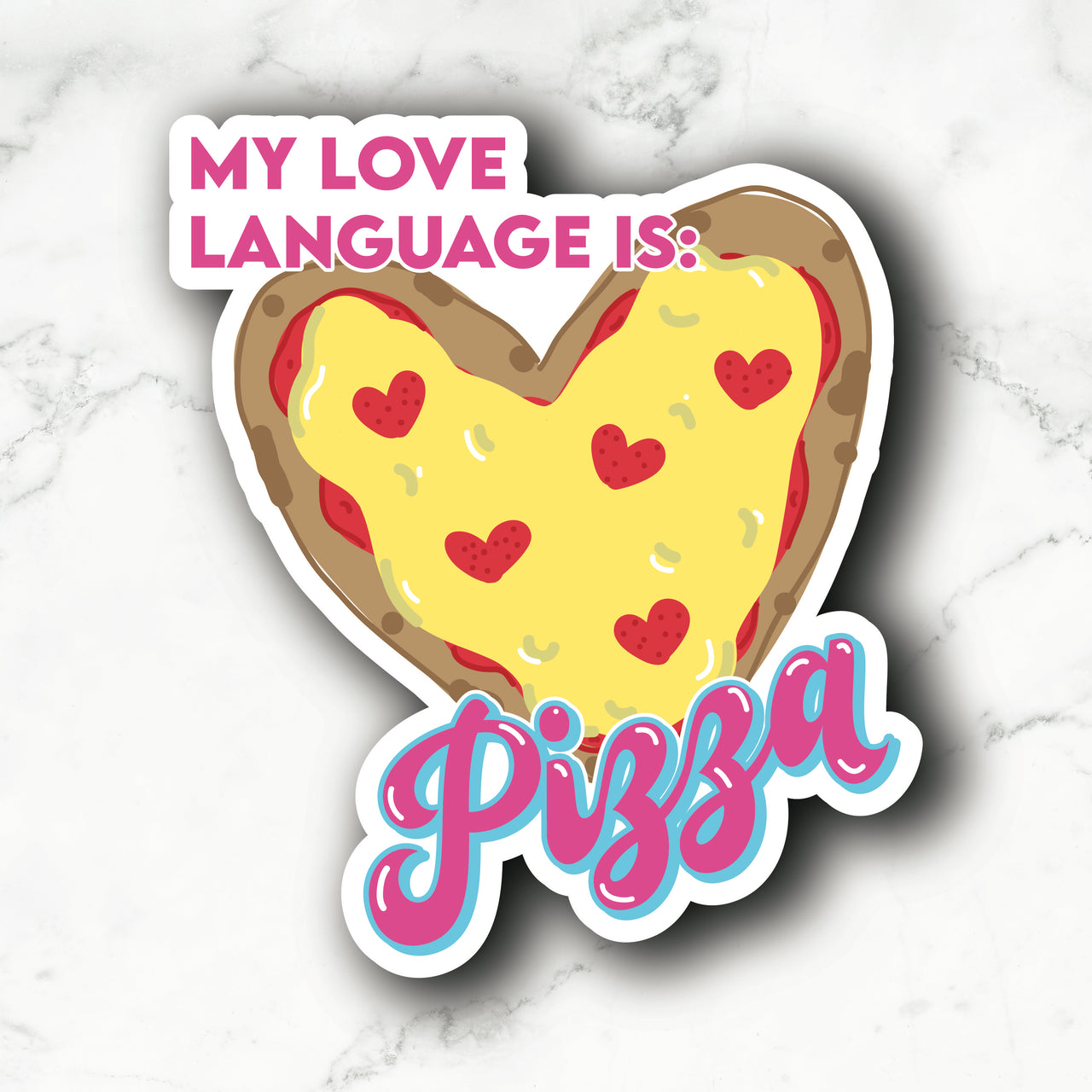 Love Language Is Pizza Sticker